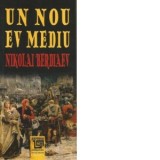 Un nou Ev Mediu - Nikolai Berdiaev