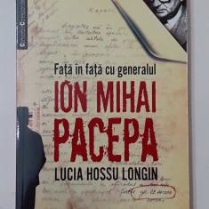 Lucia Hossu Longin - Fata In Fata Cu Generalul Ion Mihai Pacepa (NECITITA)