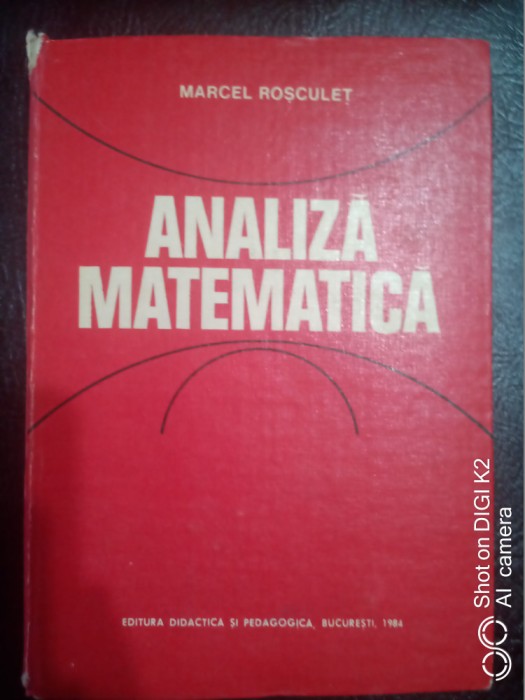 Analiza matematica-Marcel Rosculet