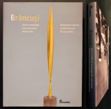 BRANCUSI. SURSE ROMANESTI SI PERSPECTIVE UNIVERSALE &ndash; Doina Lemny Album RAR de Arta Sculptura 290 pag ilustrat Romana Engleza Cartonat 32x25cm Ca nou