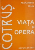 Aron Cotrus. Viata si opera &ndash; Alexandru Ruja