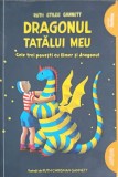 DRAGONUL TATALUI MEU. CELE TREI POVESTI CU ELMER SI DRAGONUL-RUTH STILES GANNETT-317918