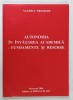 AUTONOMIA IN INVATAREA ACADEMICA - FUNDAMENTE SI RESURSE de VALERIA NEGOVAN , 2004