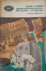 Jacques Vingtras. Bacalaureatul, vol. 1, 2, 3 foto