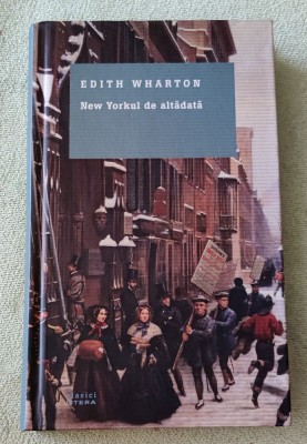 Edith Wharton - New Yorkul de altădată foto