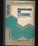 PROBLEME DE CHIMIE - CORNELIA GHEORGHIU, CAROLINA P&Acirc;RVU - CLASELE VII/VII - CULEGERE, MANUAL - 1982, CARTONAT