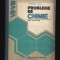 PROBLEME DE CHIMIE - CORNELIA GHEORGHIU, CAROLINA P&Acirc;RVU - CLASELE VII/VII - CULEGERE, MANUAL - 1982, CARTONAT