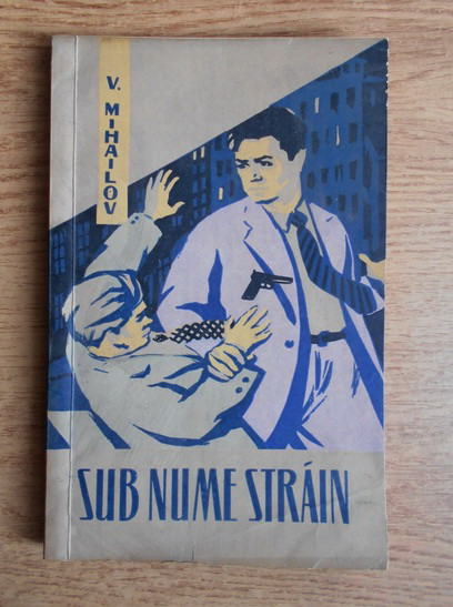 Viktor Mihailov - Sub nume strain