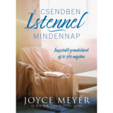Csendben Istennel mindennap - Inspir&aacute;l&oacute; gondolatok az &eacute;v 365 napj&aacute;ra - Joyce Meyer