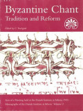 Cumpara ieftin Byzantine Chant. Tradition And Reform - C. Troelsgard