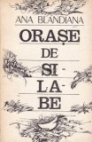 Ana Blandiana - Orase de silabe