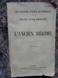 L&#039;Ancien Regime - Frantz Funck-Brentano