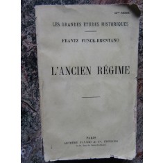 L&#039;Ancien Regime - Frantz Funck-Brentano