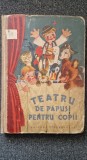 TEATRU DE PAPUSI PENTRU COPII (Ed. Tineretului)