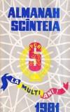 Almanah Scanteia 1981 - Carti de Istorie, 432 pagini, 13x20 cm, Limba Romana, Coperti Brosate