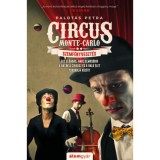 Szemf&eacute;nyveszt&eacute;s - Circus Monte-Carlo 2. - Palot&aacute;s Petra