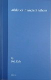 Athletics in Ancient Athens - D.G. Kyle
