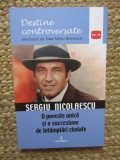 Dan Silviu Boerescu - Sergiu Nicolaescu. O poveste unica si o succesiune de intamplari ciudate