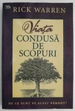 Viata condusa de scopuri - Rick Warren. Carte de beletristica