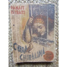 Panait Istrati - Chira Chiralina (Colecția celor 15 lei - Editura IG Hertz)