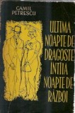 Ultima noapte de dragoste, intaia noapte de razboi - Camil Petrescu