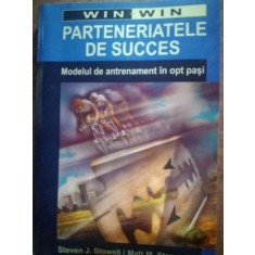 Parteneriatele de succes- Steven J. Stowell
