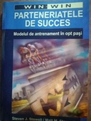 Parteneriatele de succes- Steven J. Stowell foto