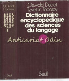 Cumpara ieftin Dictionnaire Encyclopedique Des Sciences Du Langage - Oswald Ducrot