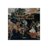 Tamara Grecu. Dimităr Peicev - Hardcover - Dimităr Peicev, Tamara Grecu - Cartier