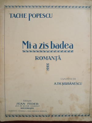 Mi-a zis badea / Romanță / Tache Popescu / partitură note muzicale foto