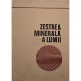 N. Lupei - Zestrea minerala a lumii (Editia: 1971)