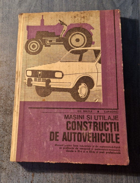 Masini si utilaje constructii de autovehicule Gh. Fratila