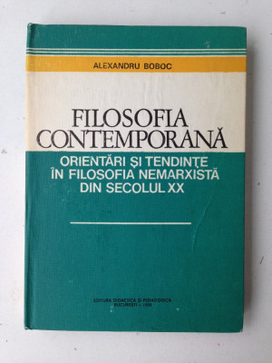 Filosofia contemporana/autor Alexandru Boboc/orientari si tendinte/1980 foto