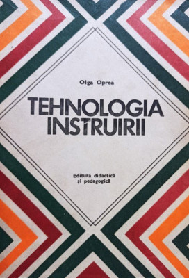 Olga Oprea - Tehnologia instruirii (1979) foto