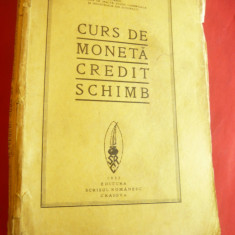 V.Slavescu- Curs de Moneta ,Credit ,Schimb - Ed. 1932 Scrisul Romanesc