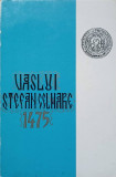 VASLUI, STEFAN CEL MARE 1475-COLECTIV