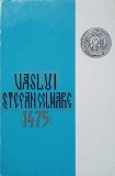 Vaslui, Stefan cel Mare 1475 - Colectiv, Editura Vaslui 1975, Carte Istorie, Coperta Cartonata