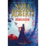 Bűb&aacute;josok - A Donovan-&ouml;r&ouml;ks&eacute;g - Morgana &amp; Sebastian - Nora Roberts
