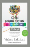 Cumpara ieftin Codul pentru o minte extraordinara | Vishen Lakhiani