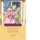 Targusorul din prerie - Laura Ingalls Wilder