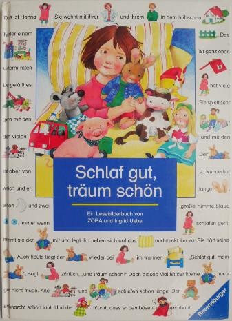 Schlaf gut, traum schon. Ein Leselbilderbuch von ZORA und Ingrid Uebe