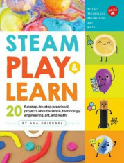 STEAM Play &amp;amp; Learn: 20 Fun Step-By-Step Preschool Projects about Science, Technology, Engineering, Arts, and Math!, Paperback foto