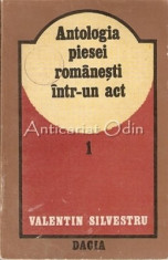 Antologia Piesei Romanesti Intr-Un Act. Secolul XIX - Valentin Silvestru foto