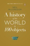 A History of the World in 100 Objects