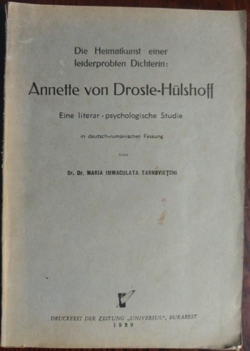 MARIA IMMACULATA TARNOVIETCHI:ANNETTE VON DROSTE-HULSHOFF/TEZA DOCTORAT1939LBGER