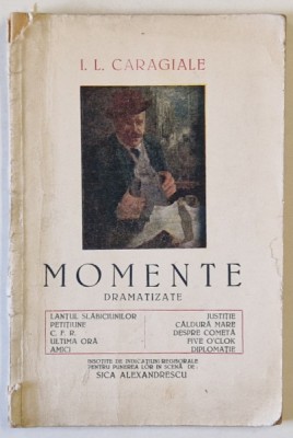 MOMENTE DRAMATIZATE de I.L. CARAGIALE foto