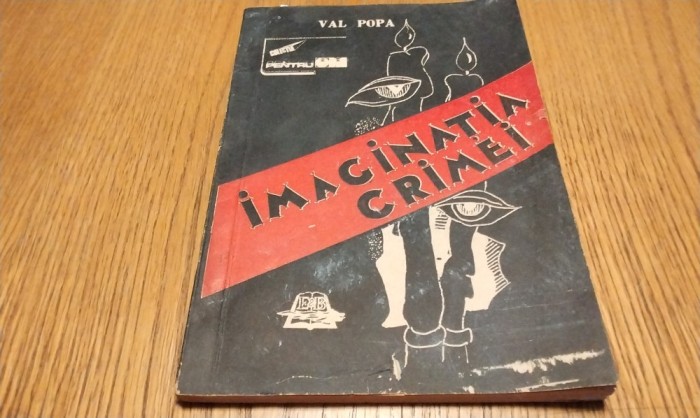 VAL POPA (dedicatie-autograf) - Imaginatia Crimei - AUTOSUGESTIE SI RELAXARE (Metoda Schultz) - Cucu C. Ioan - Slobozia, 1992, 144 p.