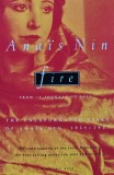 Fire: From "A Journal of Love": The Unexpurgated Diary of Anais Nin, 1934-1937 - 1987 - Anais Nin (BH65)