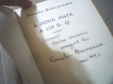 Romulus Brancoveanu - A DOUA VIATA A LUI D.Q. ( cu autograf ) / 1991, Eminescu