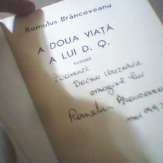Romulus Brancoveanu - A DOUA VIATA A LUI D.Q. ( cu autograf ) / 1991